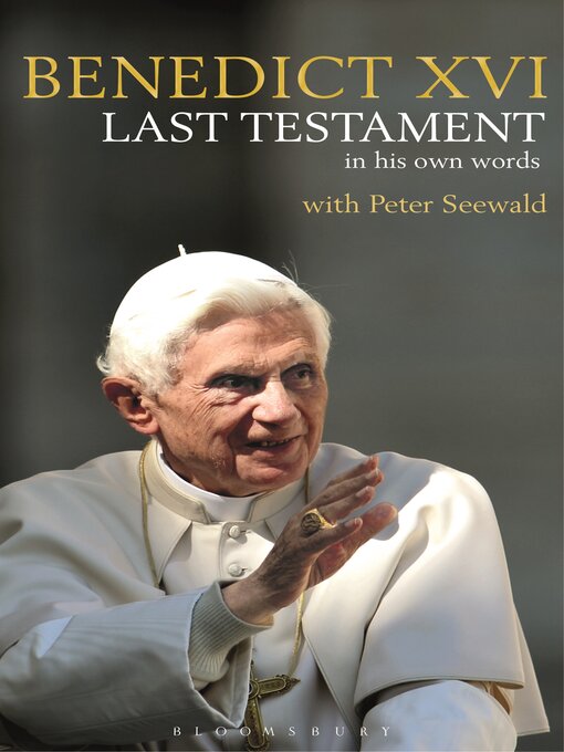 Title details for Last Testament by Pope Benedict XVI - Available
